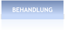 BEHANDLUNG